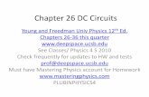 Chapter 26 DC Circuits - UCSB Experimental Cosmology · PDF fileChapter 26 DC Circuits Young and Freedman Univ Physics 12th Ed. Chapters 26-36 this quarter ... Must have Mastering
