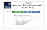 SECTION 4 Vibrational - Mackenzie Research Laboratory …mackenzie.chem.ox.ac.uk/teaching/Molecular Vibrational Spectroscopy... · of atoms / molecules Mechanics Valence Molecular