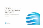 DEVOLL HYDROPOWER PROJECT - …filer.dambyggerforeningen.no/Foredrag_devoll_ob.pdf · Dam structure from first phase 7 Grouting gallery Core Cofferdam Support fill (river gravel))