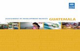 Assessment of Development Results: Guatemala - · PDF filethe UNDP strategic plans for Guatemala for 2001-2004 and 2005-2008. The assessment provides inputs for UNDP’s next strategic