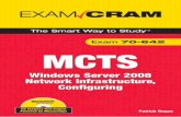 MCTS 70-642 Exam Cram WIndows Server 2008 Network ...ptgmedia.pearsoncmg.com/images/9780789738189/... · Windows Server 2008 Network Infrastructure, ... Windows Server 2008 Network