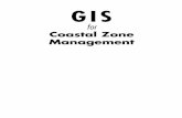 GIS for Coastal Zone Management - HCMR Hellenic …arch.her.hcmr.gr/GISCoast.pdf · CRC PRESS Boca Raton London New York Washington, D.C. GIS for Coastal Zone Management Edited by