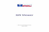 GIS Viewer -  · PDF file2. Screen Overview . The table below provides a description of the GIS Viewer screen. TIP: For the best viewing results, see the Browser Recommendations