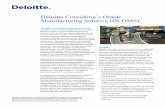 820790 Deloitte Consulting’s Oracle Manufacturing Solution · PDF fileDeloitte Consulting’s Oracle Manufacturing Solution ... • A pre-configured and fully documented Oracle EBS
