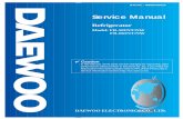 Service Manual - · PDF fileService Manual Refrigerator Model: FR-581NT/NW FR-661NT/NW DAEWOO ELECTRONICS CO., LTD. S/M No. : FR581NW010 ... Comp. model X HBL27YE-3 HBL25YG-2 HSL27YE-5
