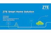 ZTE Smart Home Solution - Контракс · PDF fileProtect home from external invasion and theft ... System will sent alarms info to the user ... ZTE Smart Home Solution