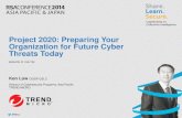 Project 2020: Preparing Your Organization for Future Cyber ... · PDF fileProject 2020: Preparing Your Organization for Future Cyber ... An initiative of the International Cyber Security