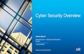 Cyber Security Overview -  · PDF fileCyber Security Overview ... Cyber Security Fusion Center Cyber Intelligence Center ... In this regard, by accepting this presentation,