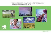 THE ENVIRONMENT, HEALTH AND SAFETY  · PDF fileThe Environment, Health and Safety Programme Managing Chemicals through OECD Preface The OECD OECD and the Environment OECD