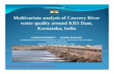 Multivariate analysis of Cauvery River water quality ...wgbis.ces.iisc.ernet.in/energy/lake2008/program/Lake2008... · Symposium of Lake 2008 Multivariate analysis of Cauvery River