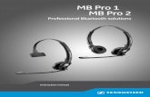 MB Pro 1 | MB Pro 2 - Sennheiser · PDF fileImportant safety information X Please read this instruction manual carefully and com - pletely before using the product. X Always include