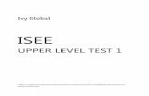ISEE Upper Level Test 1 v 1.3 - Ivy Global · PDF fileivy global isee upper level test 1 | 2 ivy global isee upper level test 1 marking instructions use ... part two – sentence completion