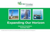 Expanding Our Horizon - RH Petrogas Limited - IR Homerhpetrogas.listedcompany.com/misc/RHPcorporatepresentation_Nov... · Expanding Our Horizon ... March 2013– ranked Malaysia’s