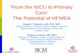 From the NICU to Primary Care: The Potential of · PDF fileFrom the NICU to Primary Care: The Potential of HFMEA Angelo P. Giardino, MD, PhD, MPH Clinical Professor, Pediatrics, Baylor