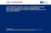 ACTION PLAN FOR INTEGRATED SOLID WASTE MANAGEMENT …pdf.usaid.gov/pdf_docs/PNADM114.pdf · ACTION PLAN FOR INTEGRATED SOLID WASTE MANAGEMENT IN NAGGROE ACEH DARUSSALAM, INDONESIA
