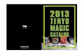 Tenyo Co.,Ltd. · PDF fileTENYO NEW PRODUCTS MIRACLE COIN THRU Line up the cut edges and cover your hand over them Three of the pieces have restored together! MAGIC MEMO PAD