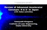 Review of Advanced Accelerator Concepts R & D in Japan · PDF fileReview of Advanced Accelerator Concepts R & D in Japan with Asian activities ... R. Kodama, K. A. Tanaka, T. Norimatsu,