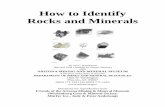 How to Identify Rocks and Minerals - Arizona Mining and ... · PDF fileHow to Identify Rocks and Minerals epidote fluorite calcite gypsum quartz pyrite galena fluorite ... Non-foliated