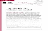 Intimate partner violence and alcohol - WHO | World Health ... · PDF fileIntimate partner violence and alcohol ... and within same sex relationships (3). ... drink but not to excess,