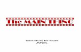 Bible Study for Youth - Cooperative Baptist Fellowship of ... Main Thing Youth Bible Study--Woody.pdf · Bible Study for Youth Written By: David Woody. 2 “Jesus replied: ...