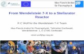 From Wendelstein 7-X to a Stellarator · PDF fileFrom Wendelstein 7-X to a Stellarator Reactor. ... Shut-down (15 months) for ... W7-X will form the basis for next step stellarator