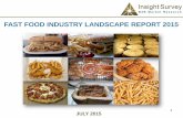 FAST FOOD INDUSTRY LANDSCAPE REPORT 2015 - Insight · PDF fileThe Fast Food Industry Landscape Report (115 pages) provides a dynamic synthesis of primary and ... 4.19 Yum! (KFC): Foot