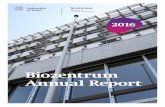 Biozentrum Annual Report · PDF fileProf. Markus Affolter ... Prof. Attila Becskei 19 Prof. Petr Broz 21 ... information on its structure. BZ Annual Report 2016 . BZ Annual Report