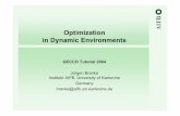 Optimization in Dynamic Environments - Computer … proceedin… · 4.Memory-enhanced EAs – Implicit memory [Goldberg & Smith 1987, Ng & Wong1995, Lewis et al. 1998] ... (incomplete)