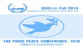 Paris Peace Conference – 1919 1 - Squarespace · PDF fileParis Peace Conference – 1919 1 ... It is my pleasure to welcome you to the Paris Peace Conference 1919 ... blamed Germany