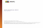 AVG AntiVirus 2013aa-download.avg.com/filedir/doc/AVG_Anti-Virus/avg_avc_uma_en_2… · Windows 8 (x32 and x64) (and ... it is recommended that you download the ... AntiVirus 2013