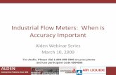 Industrial Flow Meters: When is Accuracy Important - … Webinar... · Industrial Flow Meters: When is Accuracy Important Alden Webinar Series March 10, ... Feedwater in nuclear power