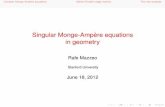 Singular Monge-Ampère equations in geometrystefanov/gunther60/slides/Mazzeo-uhlmann.pdf · Complex Monge-Ampère equationsKähler-Einstein edge metricsThe new analysis Singular Monge-Ampère
