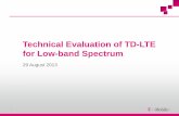 Technical Evaluation of TD-LTE for Low-band Spectrum · PDF filedifferent device distances from the BTS ... TD-LTE in large cells must be configured with largest Guard Period deployed