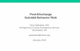 Post-Discharge Suicidal Behavior Risk - MCESmces.org/PDFs/SalvatorePostDCSuicidePrevention.pdf · Post-Discharge Suicidal Behavior Risk Tony Salvatore, ... • Hx of violence •