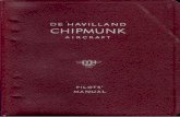 DHC-1+CHIPMUNK+20+PILOT… · PILOTS' MANUAL FOR THE DE HAVILLAND CHIPMUNK AIRCRAFT This manual has been prepared in accordance with Chapter A6—2 of …