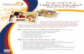 Do you want to be a Child Care Educator? · PDF fileDo you want to be a Child Care Educator? ... There is a great demand for Childcare Educators and this ... Personal job satisfaction