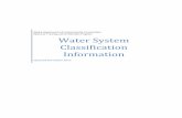 Water System Classification Information - Alaska DECdec.alaska.gov/water/opcert/Docs/WaterSysClassInfo.pdf · Water System Classification Information ... o A combination of water