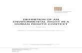 IELRC.ORG - Definition of an Environmental Right in a Human Rights · PDF fileDefinition of an Environmental Right in a Human Rights Context Philippe Cullet* Abstract This article