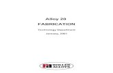 Alloy 20 FABRICATION - Rolled Alloys, Inc. · PDF fileAlloy 20 FABRICATION Technology Department January, ... In ASME Section IX 20Cb-3 alloy is P No. 45. ... With sheared plate it