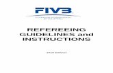 REFEREEING GUIDELINES and INSTRUCTIONS - fivb. · PDF filePage 2. INTRODUCTION These Guidelines and Instructions are valid for all international competitions. Because of the importance