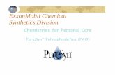 ExxonMobil Chemical Synthetics Division - Mobius  · PDF fileChemistries for Personal Care PureSyn ™ Polyalphaolefins (PAO) ExxonMobil Chemical Synthetics Division