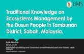 TRADITIONAL KNOWLEDGE IN ECOSYSTEM …satoyama-initiative.org/wp-content/uploads/2017/05/WG-3-4.-JKulip... · TRADITIONAL KNOWLEDGE ON ECOSYSTEMS MANAGEMENT 1. ... ‘Adat Kampung/Pantang