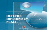 DEFENCE DIPLOMACY PLAN - · PDF file18 The origin of the term ‘Defence Diplomacy’ lies on the Strategic Defence Review carried out by the UK in 1998. Bearing in mind the changing