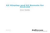 EZ Display and EZ Remote for Android - Supporting - InFocus Display-EZ Remote... · Search “EZ Display” and “EZ Remote” in the Google Play Store. 2. If your device supports