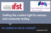 Getting the context right for sensory and consumer testing · PDF fileMarket to consumer to product Sensory evaluation and Consumer research B2B and desk research Soft and alcoholic