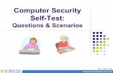 Computer Security Self-Test - Information Technology · PDF fileComputer Security Self-Test: ... yahoo account at a computer lab on campus. ... Disconnect your computer from the network