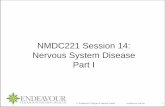 Nervous system disease: part 1 · PDF fileTopic Summary Nervous System Disease: Part I o Overview of the principles and considerations for the nutritional management of the nervous