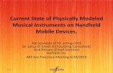 Current State of Physically Modeled Musical Instruments on ... · PDF fileCurrent State of Physically Modeled Musical Instruments on Handheld ... • Waveguide Guitar Distortion, ...