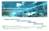 UNIQUEUEMETHOD OF THE CONTACTLESS · PDF filesystem of magnetometric diagnostics system KMD-01M OBJECT:field pipeline ... Field inspection with KMD-01M –magnetometric contactless