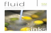 sinks -  · PDF fileincluding the kitchen sink. High quality fluid™ sinks are formed of 18 gauge (1.2 mm) type 304 stainless steel material and